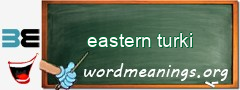 WordMeaning blackboard for eastern turki